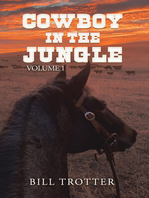 cover image of Cowboy in the Jungle, Volume 1